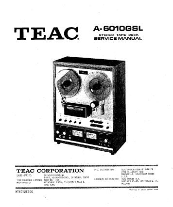 TEAC A-6010GSL STEREO TAPE DECK SERVICE MANUAL INC PCBS SCHEM DIAGS AND PARTS LIST 73 PAGES ENG