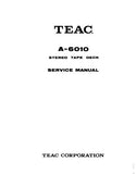 TEAC A-6010 STEREO TAPE DECK SERVICE MANUAL INC SCHEM DIAGS AND PARTS LIST 130 PAGES ENG
