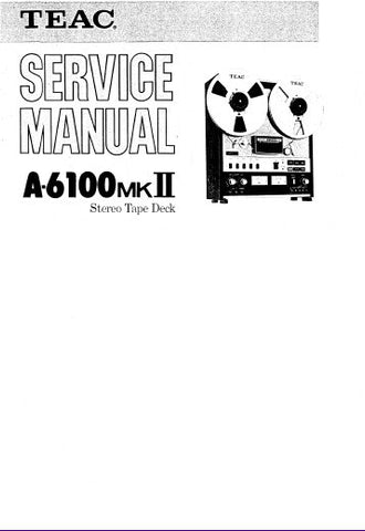 TEAC A-6100MKII STEREO TAPE DECK SERVICE MANUAL INC PCBS SCHEM DIAGS AND PARTS LIST 62 PAGES ENG