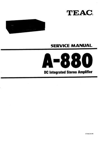 TEAC A-880 DC INTEGRATED STEREO AMPLIFIER SERVICE MANUAL INC BLK DIAG PCBS SCHEM DIAG AND PARTS LIST 15 PAGES ENG