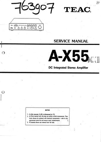 TEAC A-X55MKII DC INTEGRATED STEREO AMPLIFIER SERVICE MANUAL INC BLK DIAG PCBS SCHEM DIAG AND PARTS LIST 17 PAGES ENG