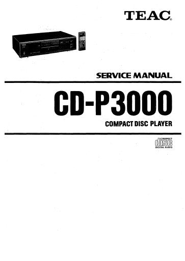 TEAC CD-P3000 CD PLAYER SERVICE MANUAL INC PCBS SCHEM DIAGS AND PARTS LIST 26 PAGES ENG