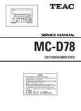 TEAC MC-D78 CD TUNER AMPLIFIER SERVICE MANUAL INC PCBS SCHEM DIAGS AND PARTS LIST 32 PAGES ENG