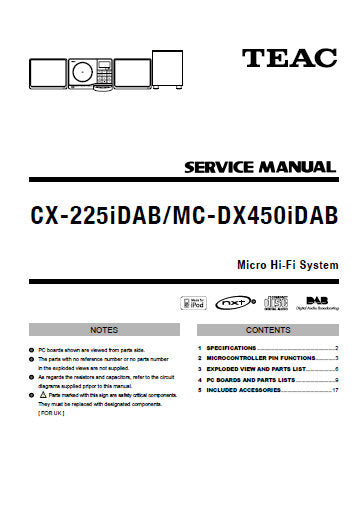 TEAC MC-DX225iDAB MC-DX450iDAB MICRO HIFI SYSTEM SERVICE MANUAL INC PCBS SCHEM DIAGS AND PARTS LIST 25 PAGES ENG