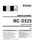 TEAC MC-DX25 MICRO HIFI SYSTEM SERVICE MANUAL INC PCBS SCHEM DIAGS AND PARTS LIST 24 PAGES ENG