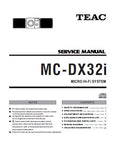 TEAC MC-DX32i MICRO HIFI SYSTEM SERVICE MANUAL INC PCBS SCHEM DIAGS AND PARTS LIST 30 PAGES ENG