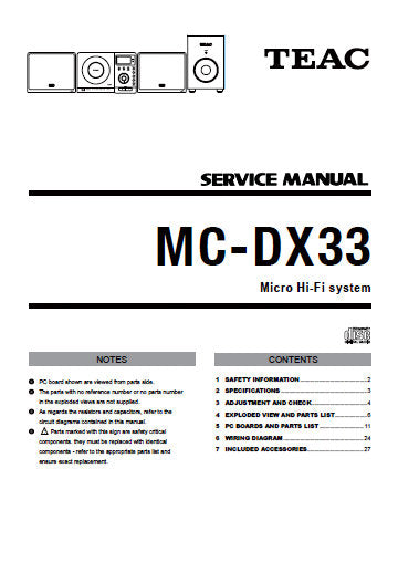 TEAC MC-DX33 MICRO HIFI SYSTEM SERVICE MANUAL INC PCBS SCHEM DIAGS AND PARTS LIST 36 PAGES ENG