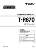 TEAC T-R670 AM FM STEREO TUNER SERVICE MANUAL INC PCBS SCHEM DIAGS AND PARTS LIST 11 PAGES ENG