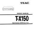 TEAC T-X150 DIGITAL SYNTHESIZER AM FM STEREO TUNER SERVICE MANUAL INC PCBS SCHEM DIAGS AND PARTS LIST 15 PAGES ENG