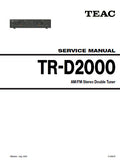 TEAC TR-D2000 AM FM STEREO DOUBLE TUNER SERVICE MANUAL INC PCBS SCHEM DIAGS AND PARTS LIST 9 PAGES ENG