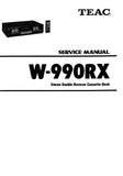 TEAC W-990RX STEREO DOUBLE REVERSE CASSETTE DECK SERVICE MANUAL INC PCBS SCHEM DIAGS AND PARTS LIST 34 PAGES ENG