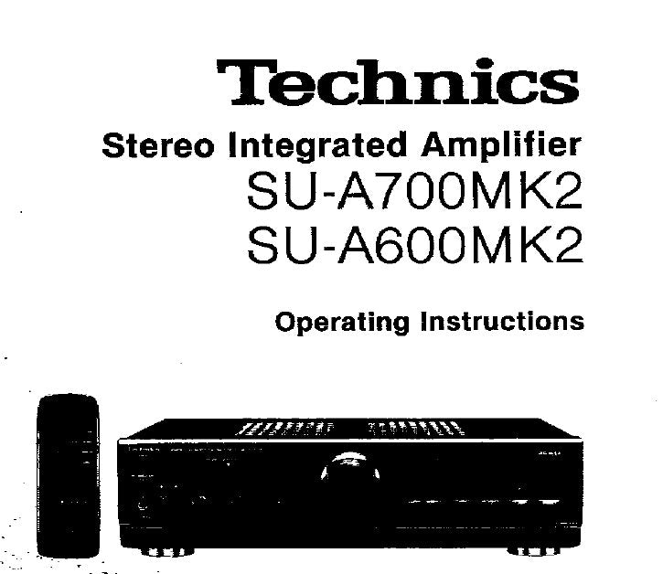 TECHNICS SU-A60OMK2 SU-A700MK2 STEREO INTEGRATED AMPLIFIER OPERATING INSTRUCTIONS 12 PAGES ENG
