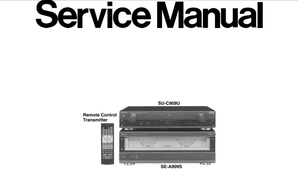 TECHNICS SU-C909U STEREO CONTROL AMPLIFIER SERVICE MANUAL INC BLK DIAG PCBS SCHEM DIAG AND PARTS LIST 61 PAGES ENG