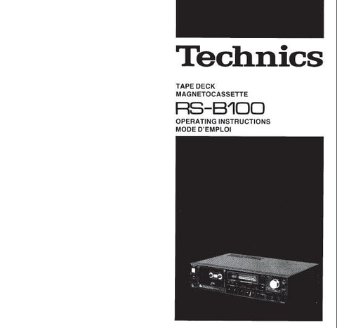 TECHNICS RS-B100 STEREO CASSETTE TAPE DECK OPERATING INSTRUCTIONS INC CONN DIAG AND TRSHOOT GUIDE 22 PAGES ENG FRANC