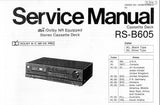 TECHNICS RS-B605 STEREO CASSETTE TAPE DECK SERVICE MANUAL INC BLK DIAG SCHEM DIAG WIRING CONN DIAG PCBS AND PARTS LIST 26 PAGES ENG DEUT