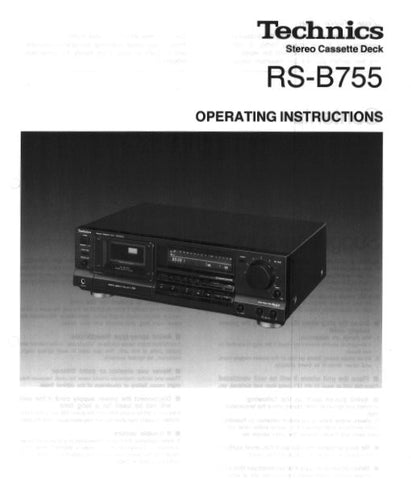 TECHNICS RS-B755 STEREO CASSETTE TAPE DECK OPERATING INSTRUCTIONS INC CONN DIAG 20 PAGES ENG