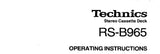 TECHNICS RS-B965 STEREO CASSETTE TAPE DECK OPERATING INSTRUCTIONS INC CONN DIAGS AND TRSHOOT GUIDE 22 PAGES ENG