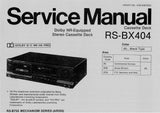 TECHNICS RS-BX404 STEREO CASSETTE TAPE DECK SERVICE MANUAL INC BLK DIAG SCHEM DIAG PCBS AND PARTS LIST 23 PAGES ENGLISH