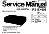 TECHNICS RS-BX606 RS-BX626 STEREO CASSETTE TAPE DECK SERVICE MANUAL INC CONN DIAG BLK DIAGS SCHEMS WIRING CONN DIAG PCBS AND PARTS LIST 41 PAGES ENG