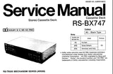 TECHNICS RS-BX747 STEREO CASSETTE TAPE DECK SERVICE MANUAL INC BLK DIAG WIRING CONN DIAG SCHEM DIAG PCBS PARTS LIST AND TRSHOOT GUIDE 32 PAGES ENG