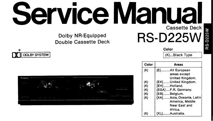 TECHNICS RS-D225W STEREO DOUBLE CASSETTE TAPE DECK SERVICE MANUAL INC BLK DIAGS SCHEM DIAG PCBS AND PARTS LIST 24 PAGES ENG DEUT FRANC ESP