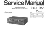 TECHNICS RS-TR155 STEREO DOUBLE CASSETTE TAPE DECK SERVICE MANUAL  INC BLK DIAG WIRING CONN DIAG SCHEM DIAG PCBS AND PARTS LIST 34 PAGES ENG