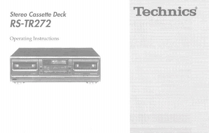 TECHNICS RS-TR272 STEREO CASSETTE TAPE DECK OPERATING INSTRUCTIONS  INC CONN DIAG AND TRSHOOT GUIDE 16 PAGES ENG