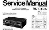 TECHNICS RS-TR355 STEREO DOUBLE CASSETTE TAPE DECK SERVICE MANUAL INC BLK DIAG WIRING CONN DIAG SCHEM DIAG PCBS AND PARTS LIST 39 PAGES ENG