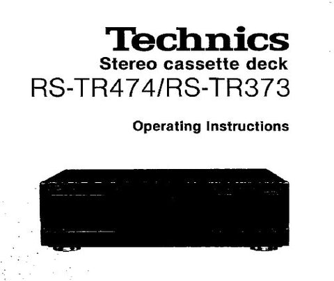 TECHNICS RS-TR373 RS-TR474 STEREO DOUBLE CASSETTE TAPE DECK OPERATING INSTRUCTIONS INC CONN DIAG AND TRSHOOT GUIDE 20 PAGES ENG