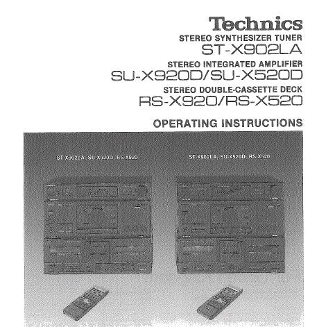 TECHNICS RS-X520 RS-X920 STEREO DOUBLE CASSETTE TAPE DECK SU-X520D SU-X920D STREO INTEGRATED AMPLIFIER ST-X902LA STEREO SYNTHESIZER TUNER OPERATING INSTRUCTIONS  INC CONN DIAGS AND TRSHOOT GUIDE 48 PAGES ENG