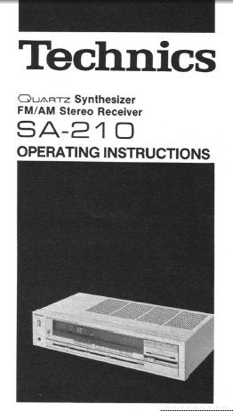 TECHNICS SA-210 QUARTZ SYNTHESIZER FM AM STEREO RECEIVER OPERATING INSTRUCTIONS INC CONN DIAGS AND TRSHOOT GUIDE 13 PAGES ENG