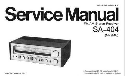 TECHNICS SA-404 FM AM STEREO RECEIVER SERVICE MANUAL INC BLK DIAG SCHEM DIAG PCB'S AND PARTS LIST 20 PAGES ENG