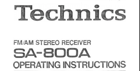 TECHNICS SA-800A FM AM STEREO RECEIVER OPERATING INSTRUCTIONS INC CONN DIAGS AND SCHEM DIAG 15 PAGES ENG