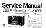 TECHNICS SA-CH33 CD STEREO SYSTEM SERVICE MANUAL INC BLK DIAGS WIRING CONN DIAG SCHEM DIAGS PCB'S PARTS LIST AND TRSHOOT GUIDE 97 PAGES ENG