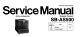 TECHNICS SB-AS500 ACTIVE SUBWOOFER SPEAKER SYSTEM SERVICE MANUAL INC CONN DIAG PCB'S WIRING CONN DIAG SCHEM DIAGS AND PARTS LIST 20 PAGES ENG