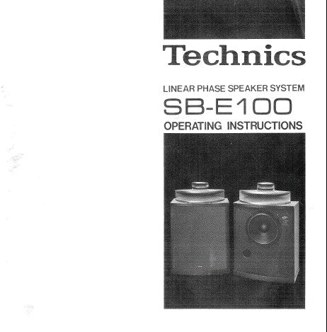 TECHNICS SB-E100 LINEAR PHASE SPEAKER SYSTEM OPERATING INSTRUCTIONS INC CONN DIAGS 4 PAGES ENG