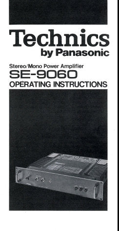 TECHNICS SE-9060 STEREO MONO POWER AMPLIFIER OPERATING INSTRUCTIONS INC CONN DIAGS 12 PAGES ENG
