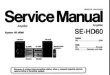 TECHNICS SE-HD60 STEREO AMPLIFIER SERVICE MANUAL INC CONN DIAGS SCHEM DIAGS PCB'S WIRING CONN DIAG BLK DIAG AND PARTS LIST 29 PAGES ENG