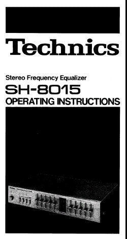 TECHNICS SH-8015 STEREO FREQUENCY EQUALIZER OPERATING INSTRUCTIONS 8 PAGES ENG