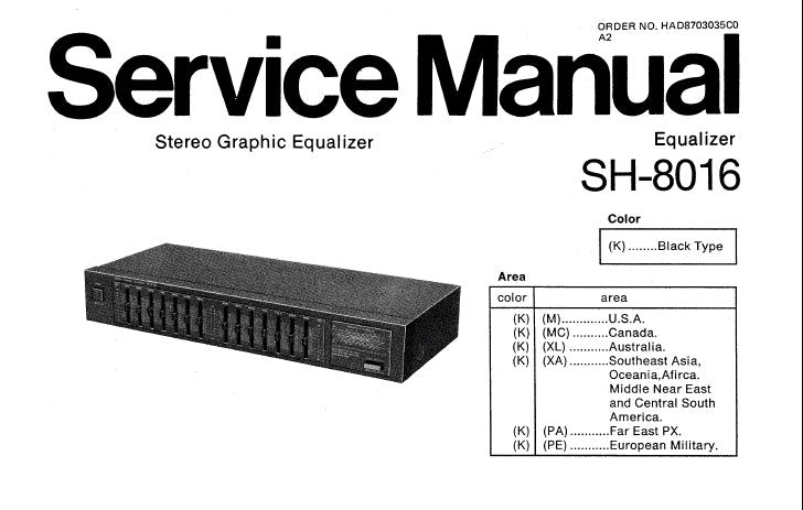 TECHNICS SH-8016 STEREO GRAPHIC EQUALIZER SERVICE MANUAL INC SCHEM DIAG PCB'S WIRING CONN DIAG AND PARTS LIST 7 PAGES ENG