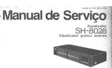 TECHNICS SH-8028 EQUALIZADOR MANUAL DE SERVICO INC DIAGRAMA ESQUEMATICO DIAGRAMA EM BLOCOS LISTA DE PECAS 4 PAGES ESP