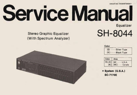 TECHNICS SH-8044 STEREO GRAPHIC EQUALIZER SERVICE MANUAL INC SCHEM DIAG PCB'S WIRING CONN DIAG AND PARTS LIST 12 PAGES ENG