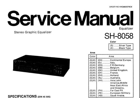 TECHNICS SH-8058 STEREO GRAPHIC EQUALIZER SERVICE MANUAL INC CONN DIAGS SCHEM DIAG PCB'S WIRING CONN DIAG BLK DIAG AND PARTS LIST 16 PAGES ENG
