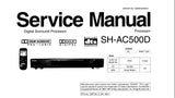 TECHNICS SH-AC500 DIGITAL SOUND PROCESSOR SERVICE MANUAL INC CONN DIAGS SCHEM DIAG PCB'S WIRING CONN DIAG BLK DIAG AND PARTS LIST 42 PAGES ENG