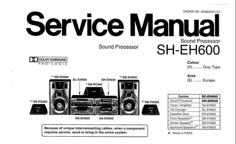 TECHNICS SH-EH600 SOUND PROCESSOR SERVICE MANUAL INC SCHEM DIAG PCB'S WIRING CONN DIAG BLK DIAG AND PARTS LIST 14 PAGES ENG