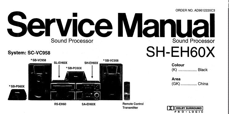 TECHNICS SH-EH60X SOUND PROCESSOR SERVICE MANUAL INC SCHEM DIAG PCB'S WIRING CONN DIAG BLK DIAG AND PARTS LIST 20 PAGES ENG