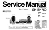 TECHNICS SH-EH750 SOUND PROCESSOR SERVICE MANUAL INC SCHEM DIAG PCB'S WIRING CONN DIAG BLK DIAG AND PARTS LIST 23 PAGES ENG