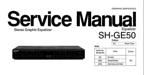 TECHNICS SH-GE50 STEREO GRAPHIC EQUALIZER SERVICE MANUAL INC SCHEM DIAG PCB'S WIRING CONN DIAG BLK DIAG AND PARTS LIST 14 PAGES ENG