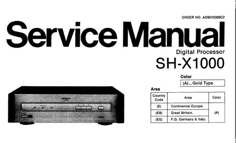 TECHNICS SH-X1000 DIGITAL PROCESSOR SERVICE MANUAL INC CONN DIAG TRSHOOT GUIDE SCHEM DIAG PCB'S WIRING CONN DIAG BLK DIAG AND PARTS LIST 32 PAGES ENG