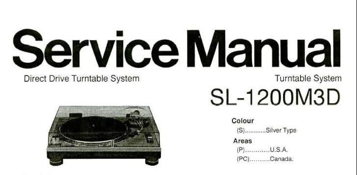 TECHNICS SL-1200M3D DIRECT DRIVE TURNTABLE SYSTEM SERVICE MANUAL INC CONN DIAGS TRSHOOT GUIDE BLK DIAG SCHEM DIAG WIRING CONN DIAG PCB'S AND PARTS LIST 33 PAGES ENG